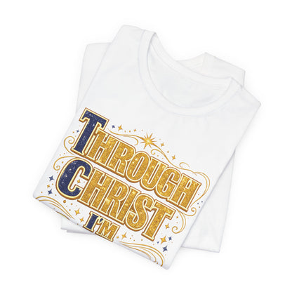 TCI- Through Christ I'm Saved Tee
