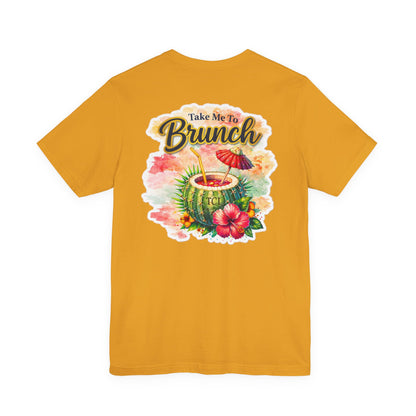 Take Me To Brunch Tee