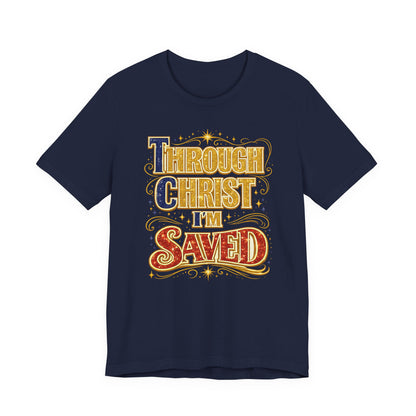 TCI- Through Christ I'm Saved Tee