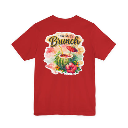 Take Me To Brunch Tee