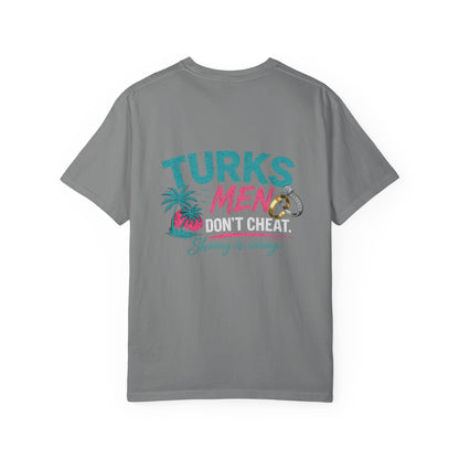 Turks Men Don’t Cheat Tee
