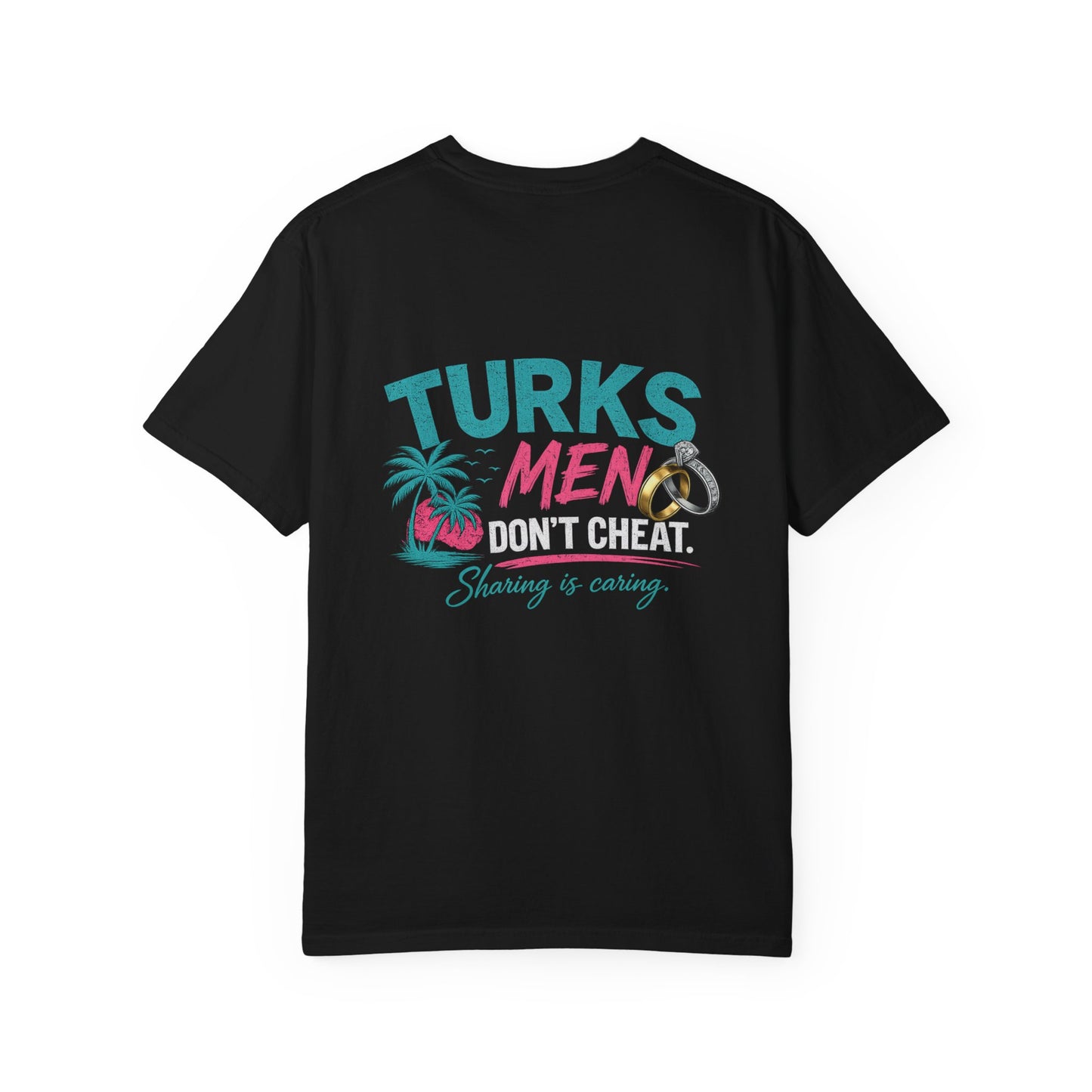 Turks Men Don’t Cheat Tee