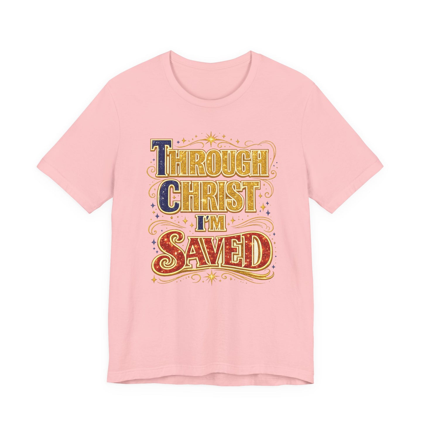 TCI- Through Christ I'm Saved Tee