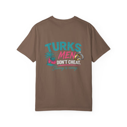 Turks Men Don’t Cheat Tee