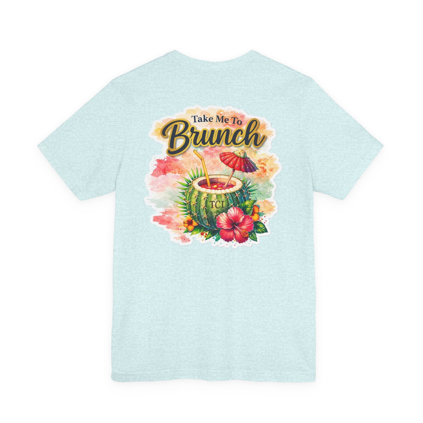 Take Me To Brunch Tee