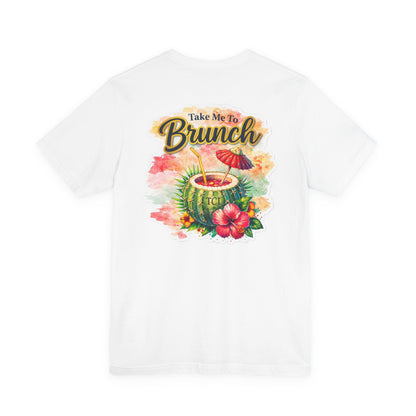 Take Me To Brunch Tee